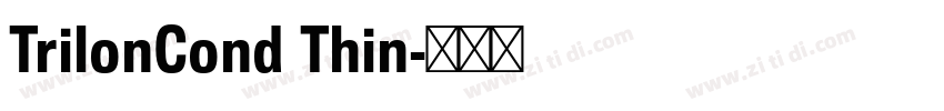 TrilonCond Thin字体转换